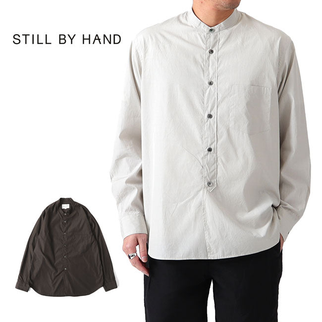 Still by Hand スティルバイハンド バンドカラーシャツ SH04201 長袖シャツ ノーカラー (メンズ)