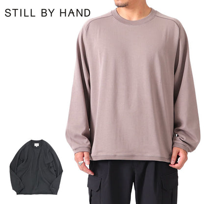 STILL BY HAND スティルバイハンド サドルスリーブ スウェットライク ロンT CS05223 カットソー 長袖Tシャツ メンズ