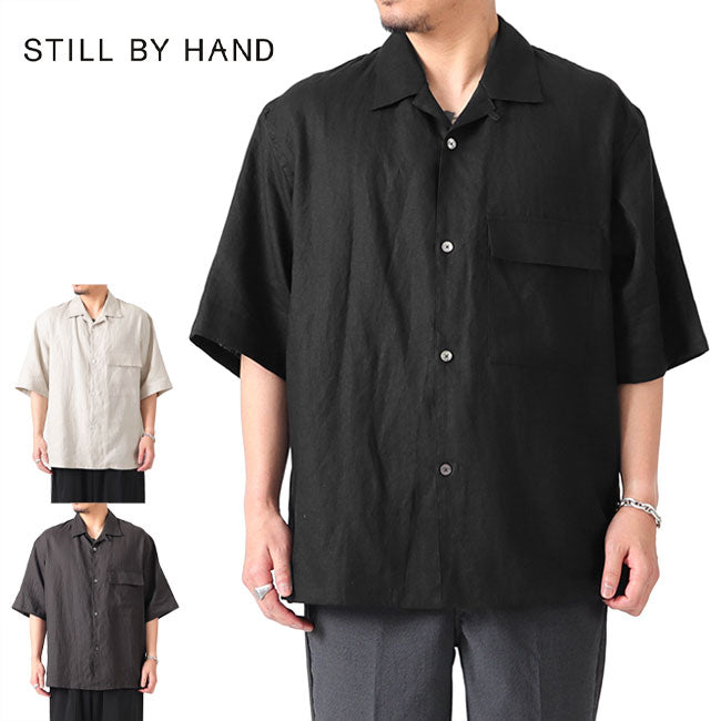 STILL BY HAND スティルバイハンド オープンカラー リネンシャツ SH05222 開襟シャツ 半袖シャツ メンズ